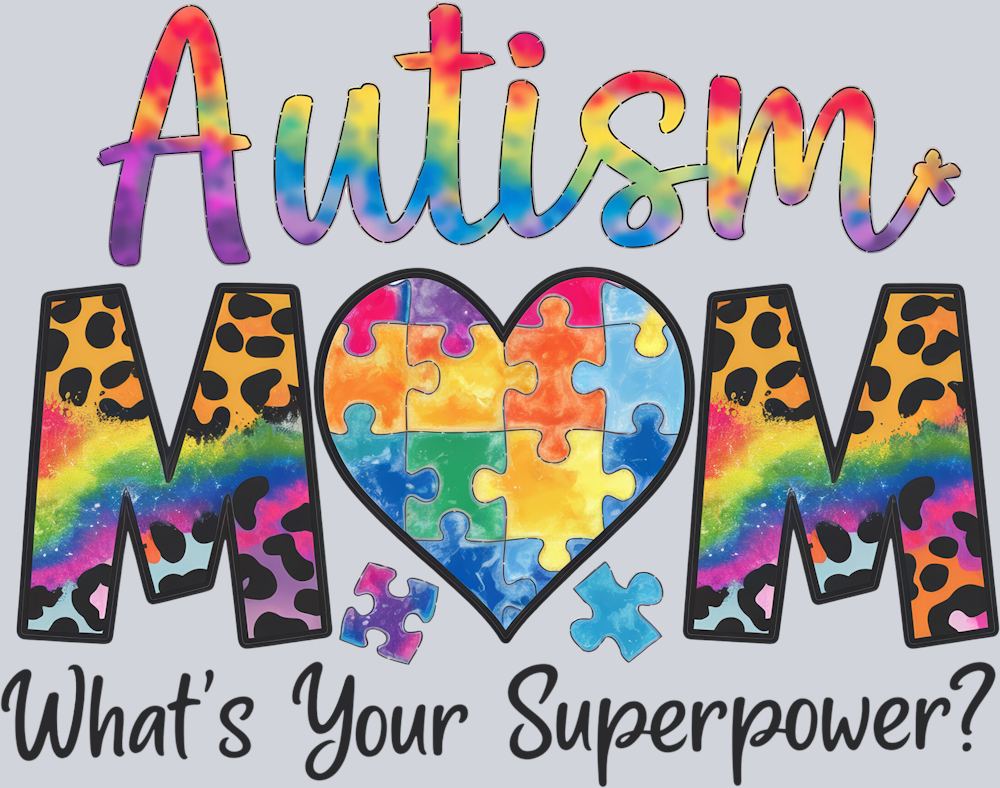 DTF Transfer Autism - Autism Mom What's Your Superpower