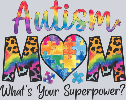 DTF Transfer Autism - Autism Mom What's Your Superpower