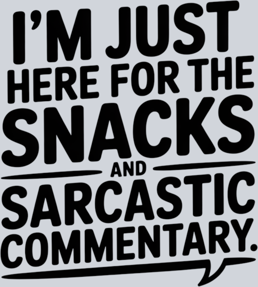 DTF Transfer Tennis - I'm Just here for the Snacks