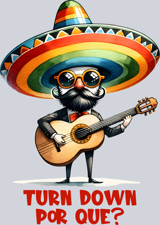 DTF Transfer Cinco de Mayo - Turn Down Por Que