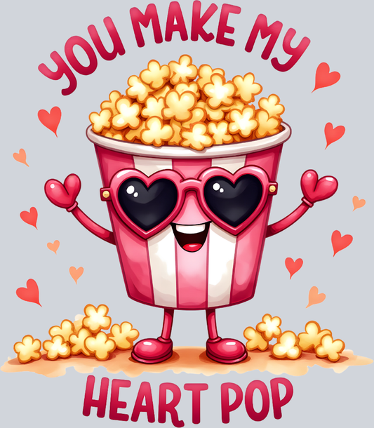 DTF Transfer Valentines - You Make my Heart Pop