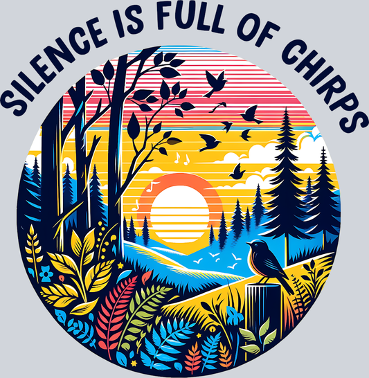 DTF Transfer Camping - Silence is Dull of Chirps