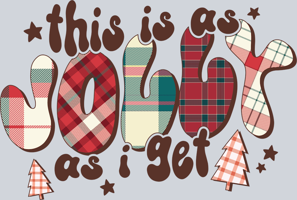 DTF Transfer Christmas - This is as Jolly as I get