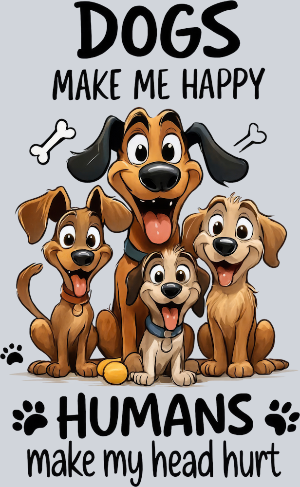DTF Transfer Dogs - Dogs Make Me Happy