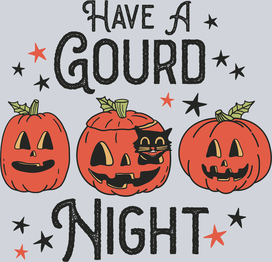 DTF Transfer Halloween - Have a Gourd Night
