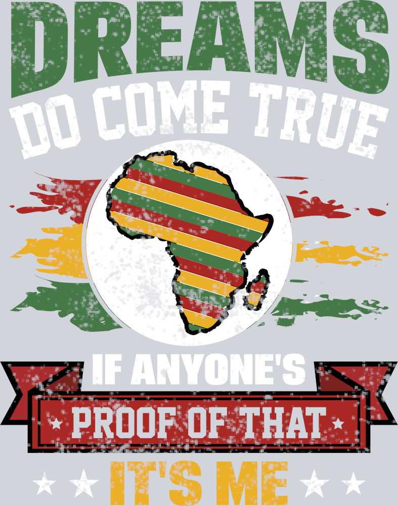 DTF Transfer Black History Month -Dream do come True