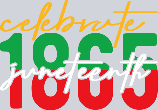 DTF Transfer Black History Month - Celebrate 1865