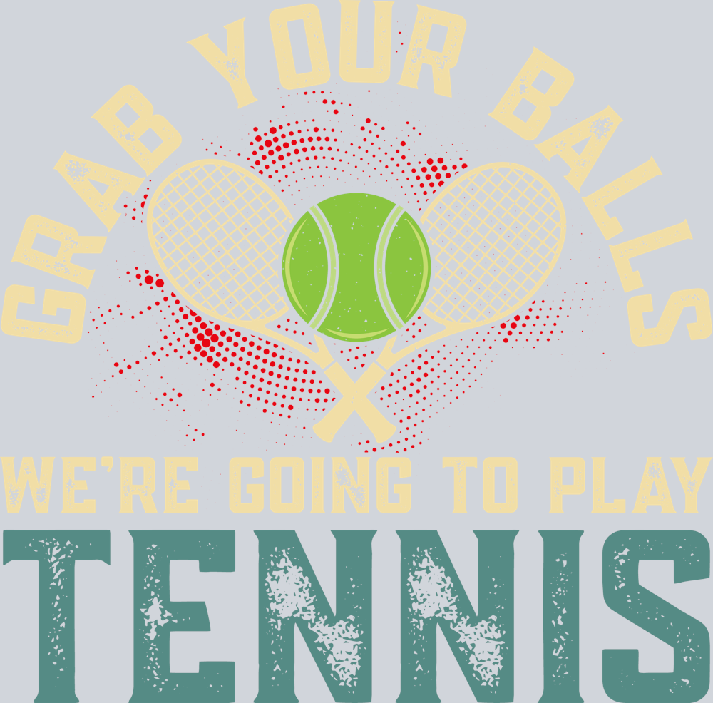 DTF Transfer Tennis - Grab your Balls
