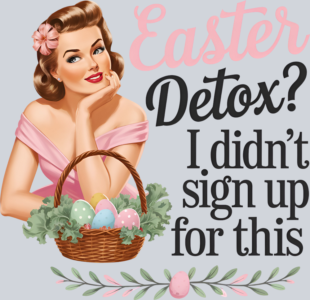 DTF Transfer Easter - Easter Detox