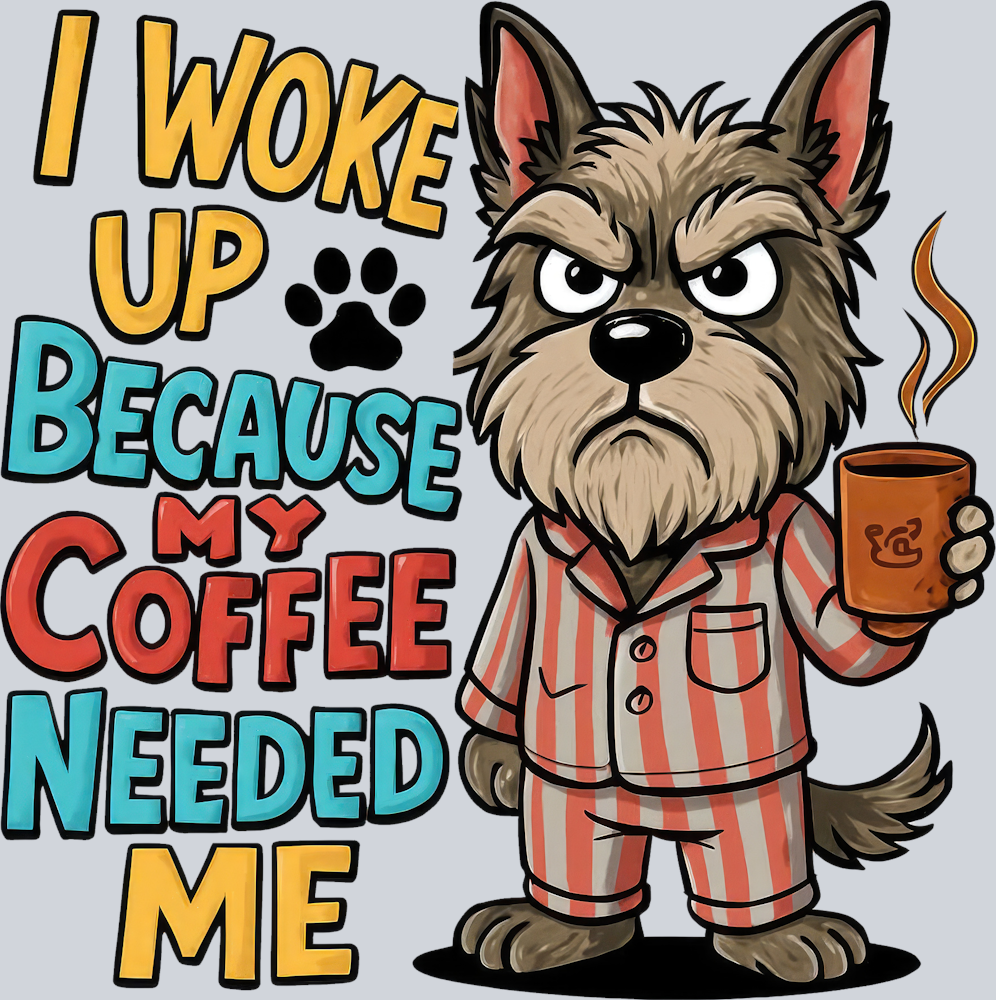 DTF Transfer Dogs - I Woke Up