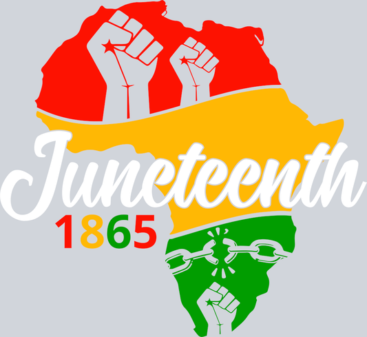 DTF Transfer Black History Month - Juneteenth 1865