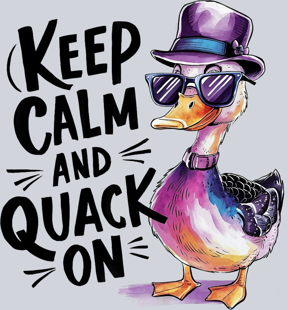 DTF Transfer Fowl - Keep Calm and Quack on
