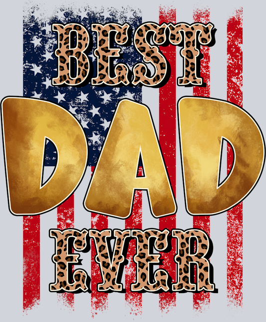 DTF Transfer Father's Day - Best Dad Ever American Flag
