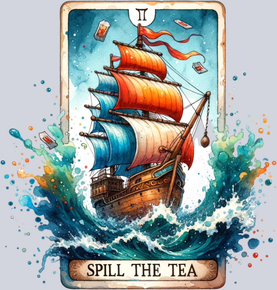 DTF Transfer High Seas - Spill the Tea