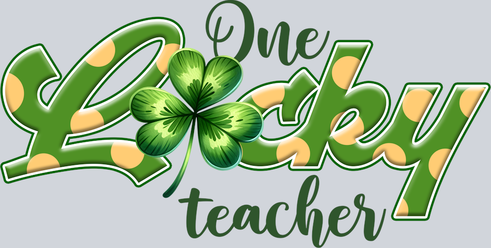 DTF Transfer St. Patrick's Day - One Lucky Teacher