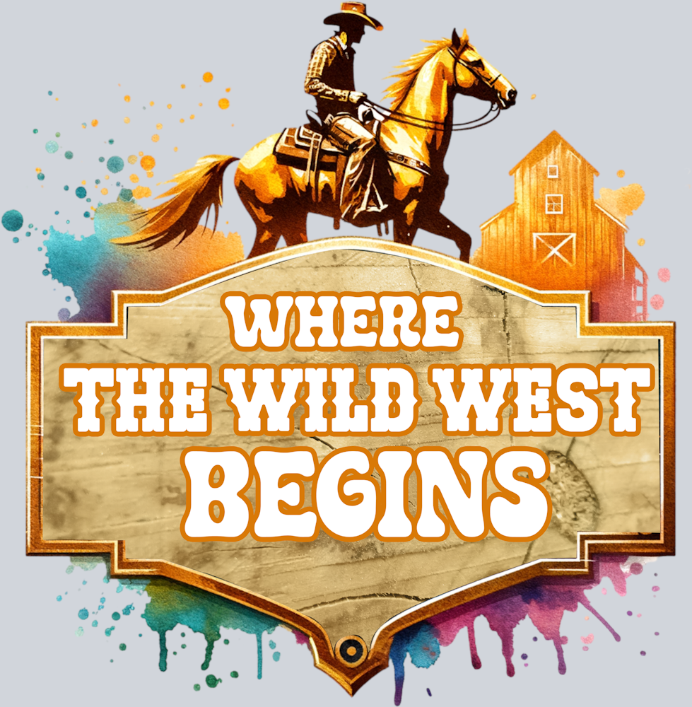 DTF Transfer Western - Where the Wild West Begins
