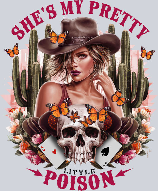 DTF Transfer Western - She's my Pretty Little Poison