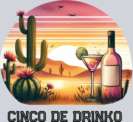 DTF Transfer Cinco de Mayo - Cinco de Drinko