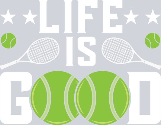 DTF Transfer Tennis - Life is Good