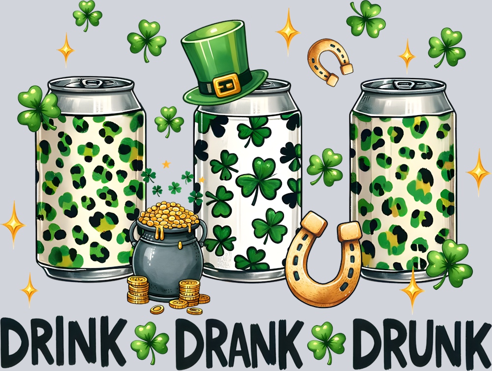 DTF Transfer St. Patrick's Day - Drink Drank Drunk