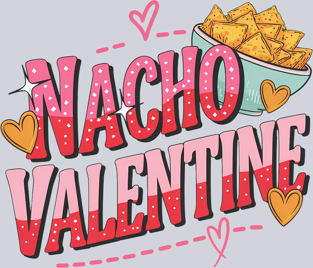 DTF Transfer Valentines - Nacho Valentine
