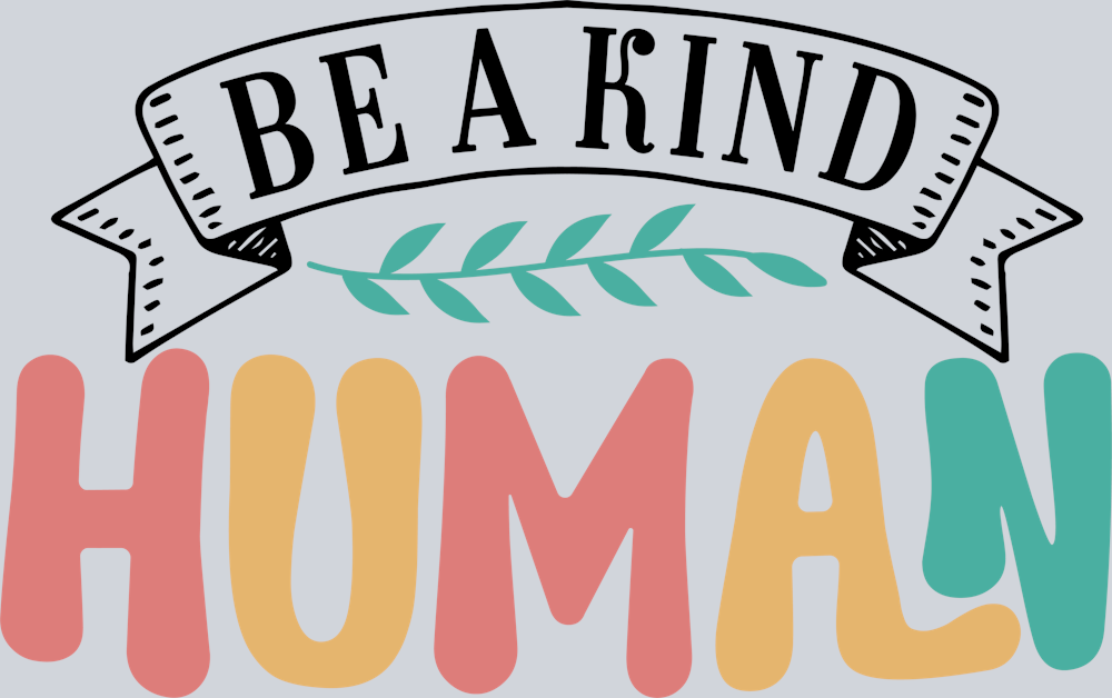 DTF Transfer Anti Bullying - Be a Kind Human