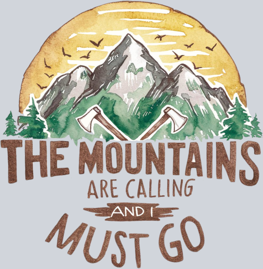 DTF Transfer Camping - The Mountains are Calling and I Must Go