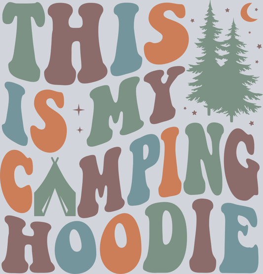 DTF Transfer Camping - This is my Camping Hoodie