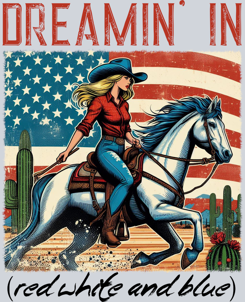 DTF Transfer Western - Dreamin' in Red White and Blue