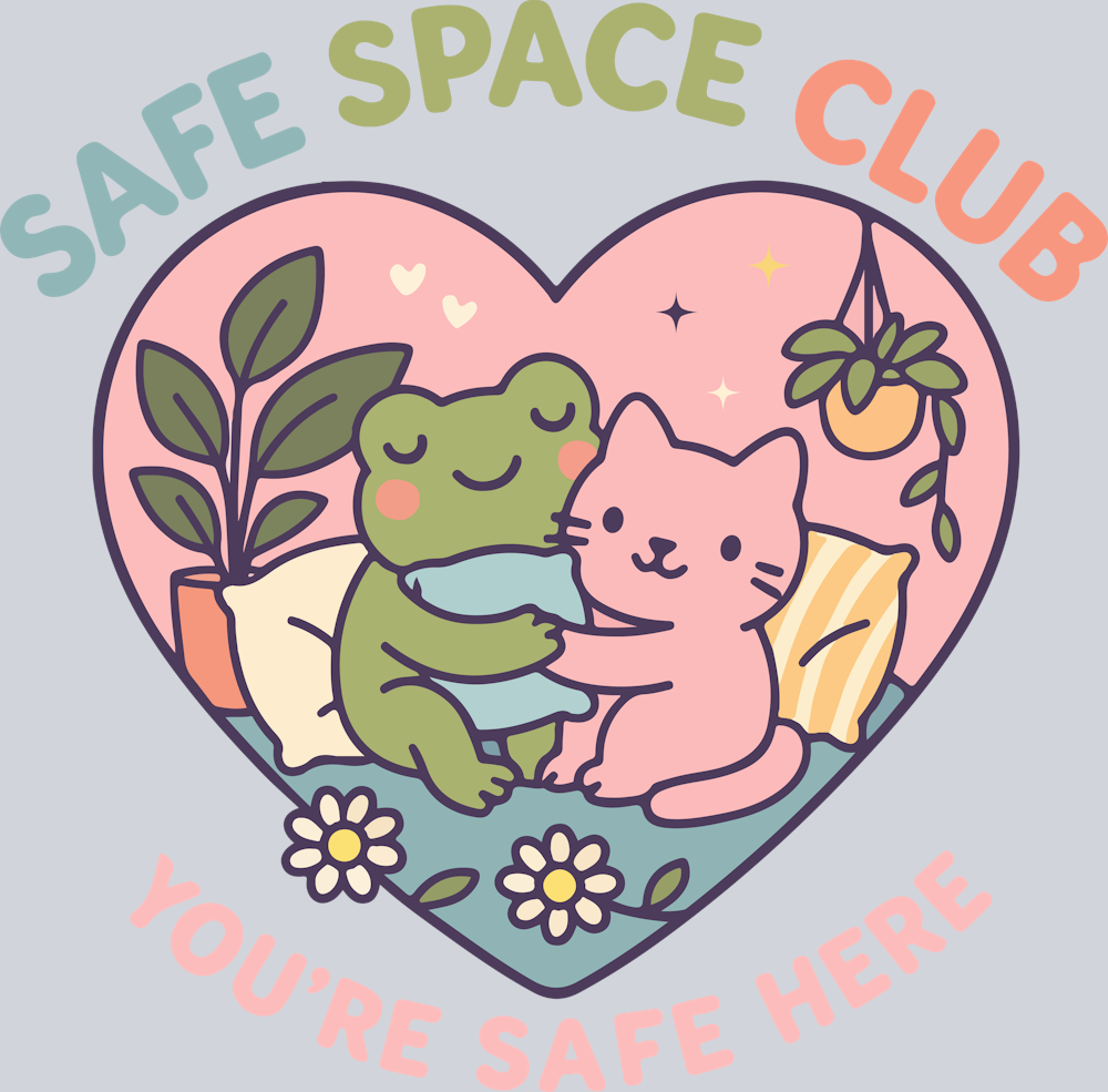 DTF Transfer Mental Health - Safe Space Club  You re Safe Here