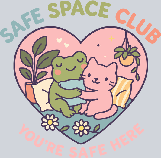 DTF Transfer Mental Health - Safe Space Club  You re Safe Here