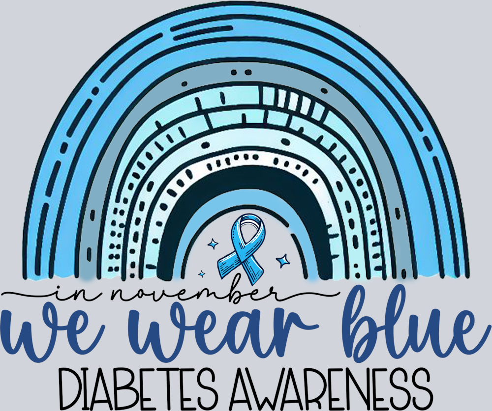 DTF Transfer Diabetes - in November We Wear Blue Diabetes Awareness