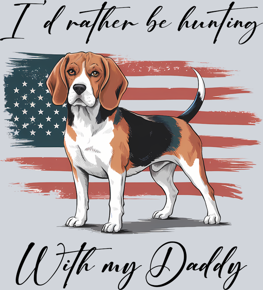 DTF Transfer Hunting - I'd rather be hunting with my Daddy