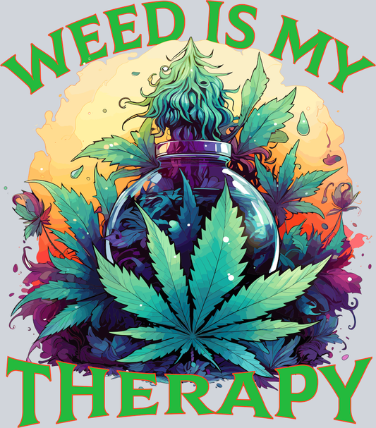 DTF Transfer 420 - Weed is my Therapy