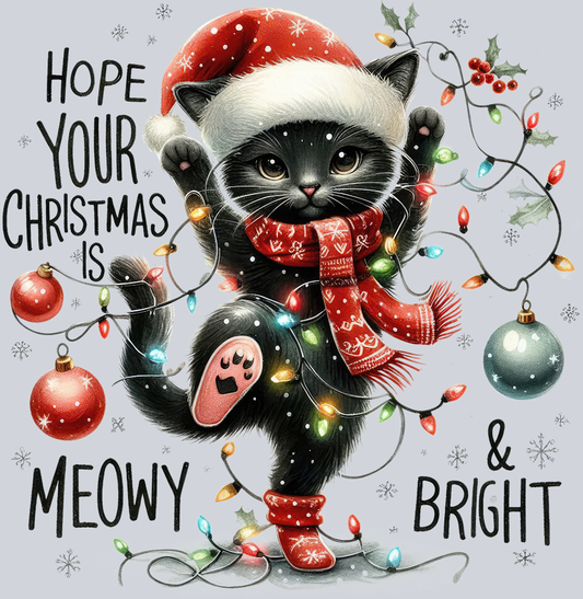 DTF Transfer Christmas - Hope your Christmas is Meowy & Bright