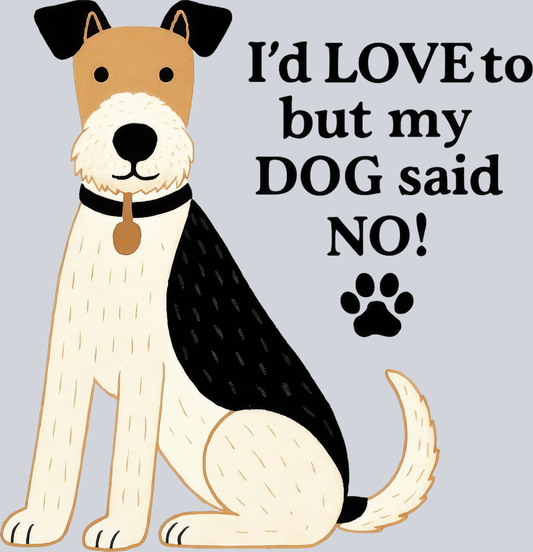 DTF Transfer Dogs - Dog Said No