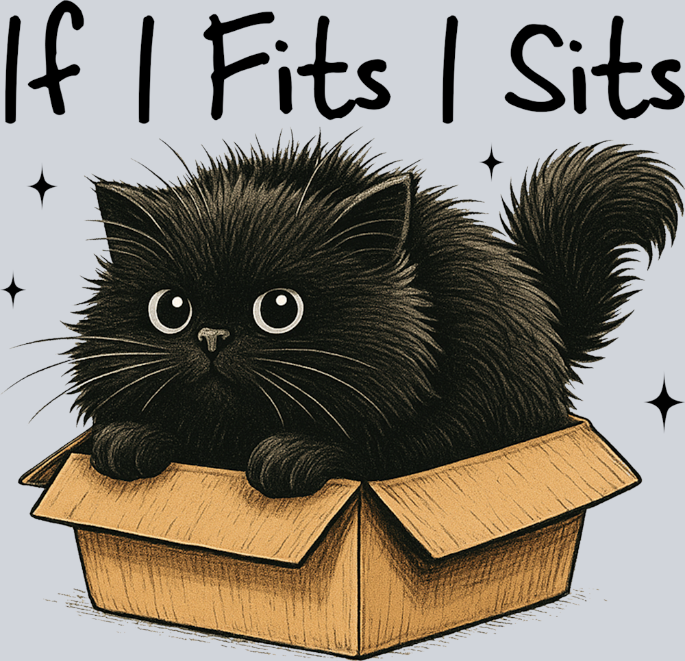 DTF Transfer Cats - If I Fits I Sits 2