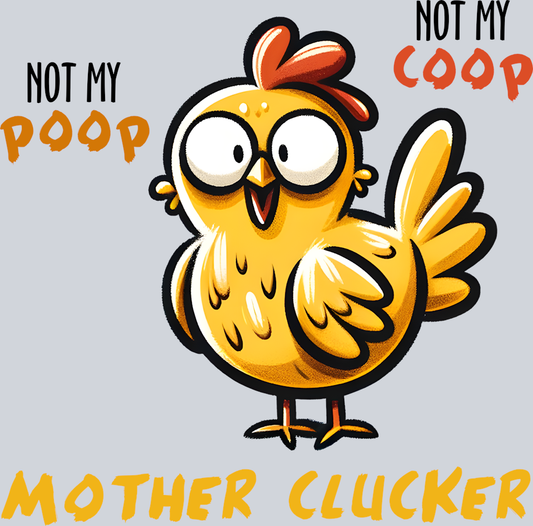 DTF Transfer Fowl - Mother Clucker