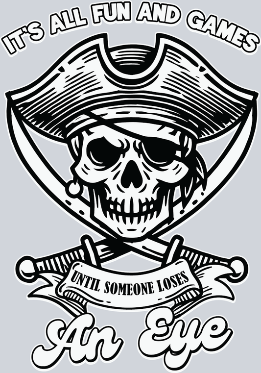 DTF Transfer High Seas - It's All Fun and Games