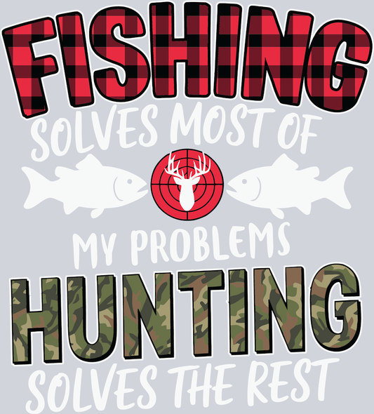 DTF Transfer Hunting - Fishing solves most of my problems Hunting solves the Rest