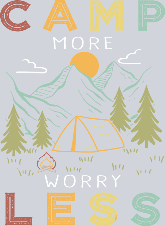 DTF Transfer Camping - Camp more worry less